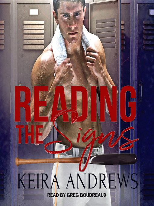Title details for Reading the Signs by Keira Andrews - Wait list